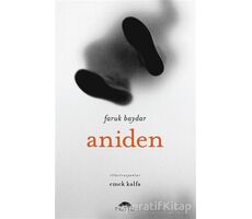 Aniden - Faruk Baydar - Motto Yayınları
