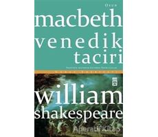 Macbeth Venedik Taciri - William Shakespeare - Timaş Yayınları