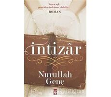 İntizar - Nurullah Genç - Timaş Yayınları