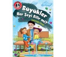 Büyükler Her Şeyi Bilir mi? - Hekimoğlu İsmail - Timaş Çocuk