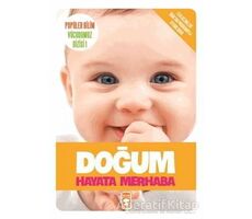 Doğum Hayata Merhaba - Kolektif - Timaş Çocuk