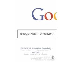 Google Nasıl Yönetiliyor? - Eric Schmidt - Timaş Yayınları