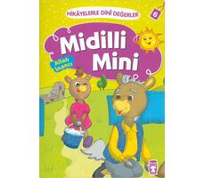 Hikayelerle Dini Değerler 6 - Midilli Mini Allah İnancı - Asiye Aslı Aslaner - Timaş Gülce Çocuk