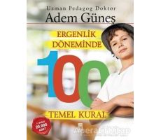 Ergenlik Döneminde 100 Temel Kural - Adem Güneş - Timaş Yayınları