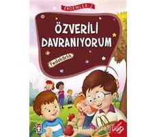 Özverili Davranıyorum - Fedakarlık - Erdemler Serisi 2 - Necla Saydam - Timaş Çocuk