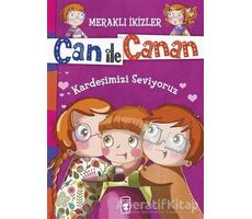 Can ile Canan - Kardeşimizi Seviyoruz - Nefise Atçakarlar - Timaş Gülce Çocuk