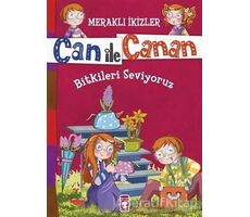 Can ile Canan - Bitkileri Seviyoruz - Nefise Atçakarlar - Timaş Gülce Çocuk