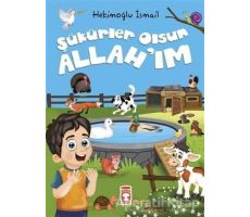 Şükürler Olsun Allahım - Hekimoğlu İsmail - Timaş Çocuk