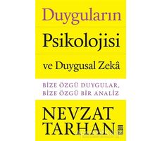 Duyguların Psikolojisi ve Duygusal Zeka - Nevzat Tarhan - Timaş Yayınları