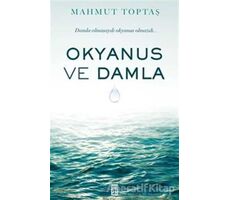 Okyanus ve Damla - Mahmut Toptaş - Timaş Yayınları