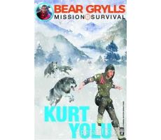 Kurt Yolu - Bear Grylls - Genç Timaş