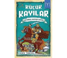 Küçük Kayılar - Ertuğrul Gazinin Zaferi - Enis Temizel - Timaş Çocuk