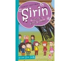 Şirin Fransada Büyük Fiyasko - Dünyayı Geziyorum - Birsen Ekim Özen - Timaş Çocuk