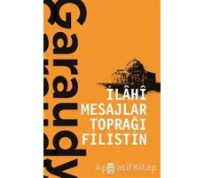 İlahi Mesajlar Toprağı Filistin - Roger Garaudy - Timaş Yayınları