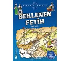 Beklenen Fetih - Osmanlı Tarihi 3 - Metin Özdamarlar - Genç Timaş