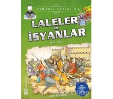 Laleler ve İsyanlar - Osmanlı Tarihi 8 - Metin Özdamarlar - Genç Timaş