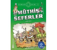 Müthiş Seferler - Osmanlı Tarihi 2 - Metin Özdamarlar - Genç Timaş