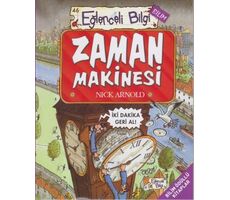 Zaman Makinesi - Nick Arnold - Eğlenceli Bilgi Yayınları