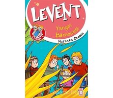 Yangın Bilmecesi - Levent - Mustafa Orakçı - Timaş Çocuk