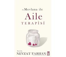 Hz. Mevlana ile Aile Terapisi - Nevzat Tarhan - Timaş Yayınları