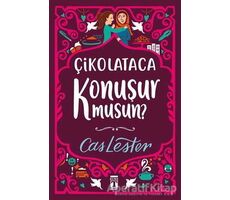 Çikolataca Konuşur musun? - Cas Lester - Genç Timaş