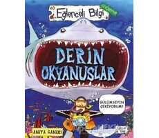 Derin Okyanuslar - Eğlenceli Bilgi - Anita Ganeri - Eğlenceli Bilgi Yayınları