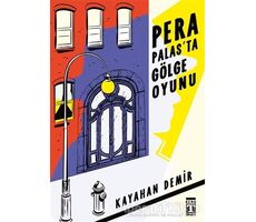 Pera Palasta Gölge Oyunu - Kayahan Demir - Genç Timaş