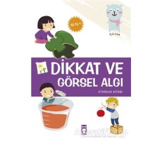 Dikkat ve Görsel Algı - Etkinlik Kitabı (36 Ay +) - Elif Alkan - Timaş Çocuk