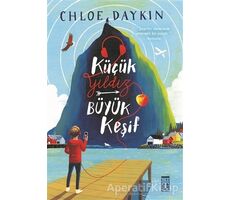 Küçük Yıldız Büyük Keşif - Chloe Daykin - Genç Timaş