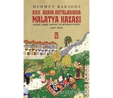 17. Asrın Ortalarında Malatya Kazası - Mehmet Karagöz - Timaş Yayınları