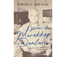 Yirmi İki Mürekkep Damlası - İsmail E. Erünsal - Timaş Yayınları