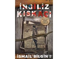 İngiliz Kıskacı - İsmail Bilgin - Timaş Yayınları