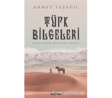 İlk Türk Liderleri - Ahmet Taşağıl - Timaş Yayınları