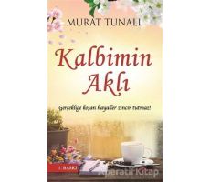 Kalbimin Aklı - Murat Tunalı - Yediveren Yayınları