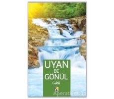 Uyan Be Gönül - Celali - Hasan Atlı - Çıra Yayınları