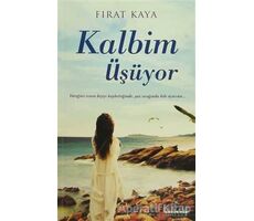 Kalbim Üşüyor - Fırat Kaya - Kariyer Yayınları