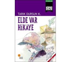 Elde Var Hikaye - Tarık Dursun K. - Günışığı Kitaplığı