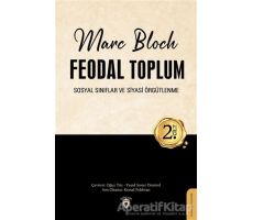 Feodal Toplum 2. Cilt - Marc Bloch - Dorlion Yayınları