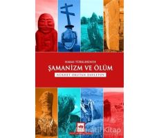 Hakas Türklerinde Şamanizm ve Ölüm - Nükhet Okutan Davletov - Ötüken Neşriyat