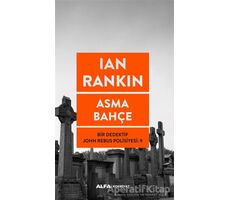 Asma Bahçe - Ian Rankin - Alfa Yayınları