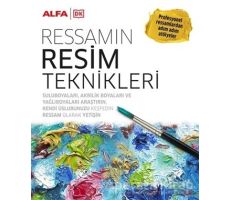 Ressamın Resim Teknikleri - Kolektif - Alfa Yayınları