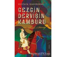 Gezgin Dervişin Kamburu - Mustafa İbakorkmaz - Ketebe Yayınları