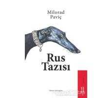 Rus Tazısı - Milorad Pavic - Ketebe Yayınları