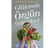 Glütensiz Özgün Geleneksel Yemek Kitabı - Nilgün Çırak - Cinius Yayınları