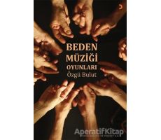 Beden Müziği Oyunları - Özgü Bulut - Cinius Yayınları