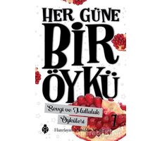 Sevgi ve Mutluluk Öyküleri - Her Güne Bir Öykü 7 - Muhiddin Yenigün - Uğurböceği Yayınları