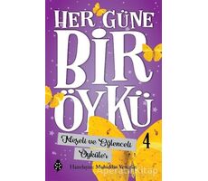 Neşeli ve Eğlenceli Öyküler - Her Güne Bir Öykü 4 - Muhiddin Yenigün - Uğurböceği Yayınları