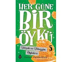 Mizah ve Tebessüm Öyküleri - Her Güne Bir Öykü 5 - Muhiddin Yenigün - Uğurböceği Yayınları