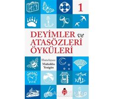 Deyimler ve Atasözleri Öyküleri - 1 - Muhiddin Yenigün - Uğurböceği Yayınları