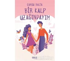Bir Kalp Uzağındayım - Cansu Balta - Gece Kitaplığı